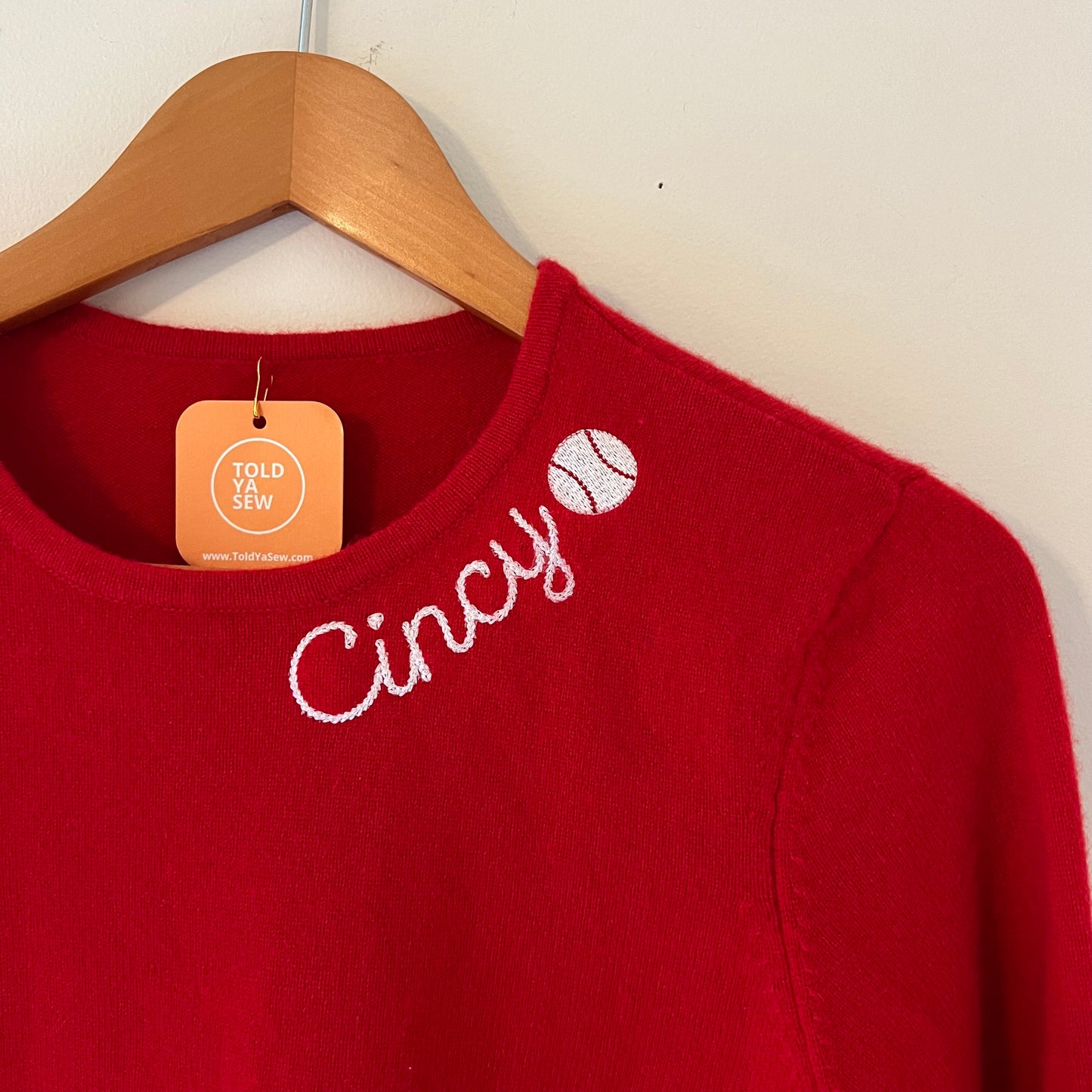 TOLD YA SEW "CINCY" BASEBALL EMBROIDERED CASHMERE SWEATER