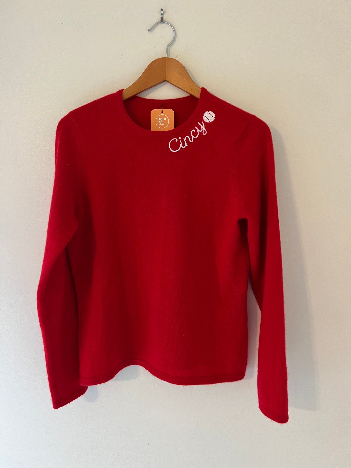 TOLD YA SEW "CINCY" BASEBALL EMBROIDERED CASHMERE SWEATER