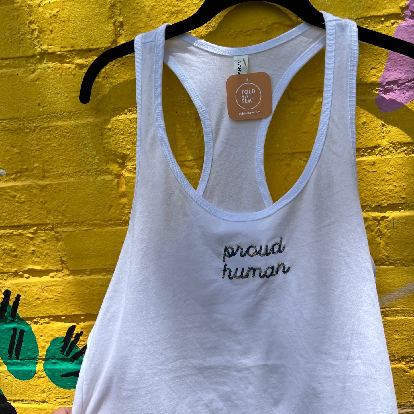 TOLD YA SEW "PROUD HUMAN" RACER BACK TANK TOP