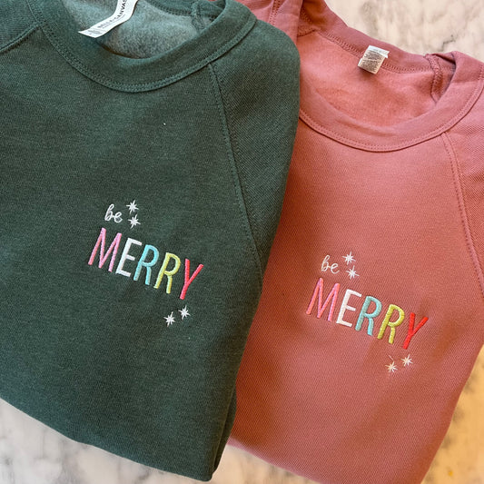 TOLD YA SEW "BE MERRY" SWEATSHIRTS